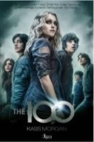 Libro The 100 Kass Morgan