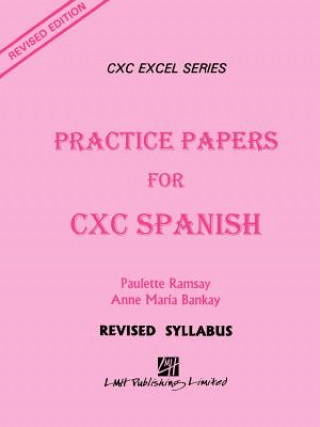 Carte Practice Papers for CXC Spanish Paulette Ramsay