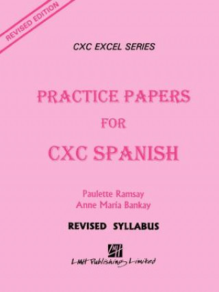 Knjiga Practice Papers for CXC Spanish Paulette Ramsay