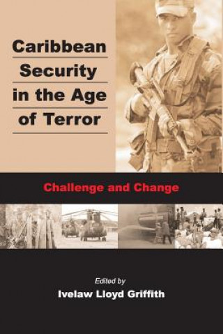 Książka Caribbean Securiy in the Age of Terror Ivelaw Lloyd Griffith