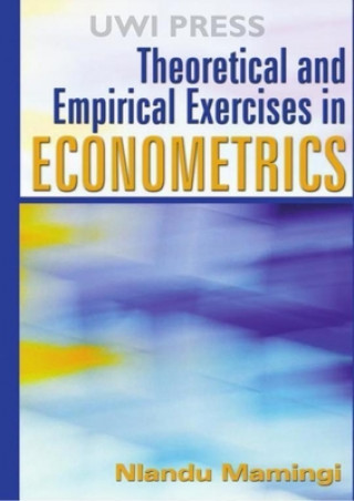 Kniha Theoretical and Empirical Exercises in Econometrics Nlandu Mamingi