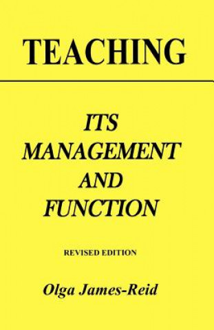 Knjiga Teaching: Its Management and Function Olga James-Reid