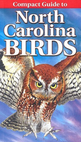 Kniha Compact Guide to North Carolina Birds Curtis Smalling