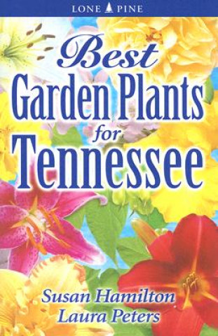 Kniha Best Garden Plants for Tennessee Susan Hamilton