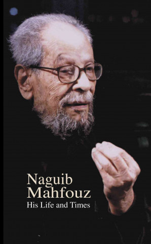 Książka Naguib Mahfouz: His Life and Times Rasheed El-Enany