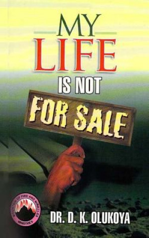 Buch My Life Is Not for Sale Dr D. K. Olukoya