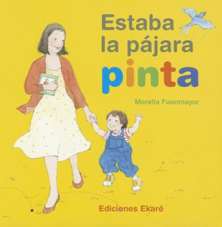 Книга Estaba La Pajara Pinta Morella Fuenmayor