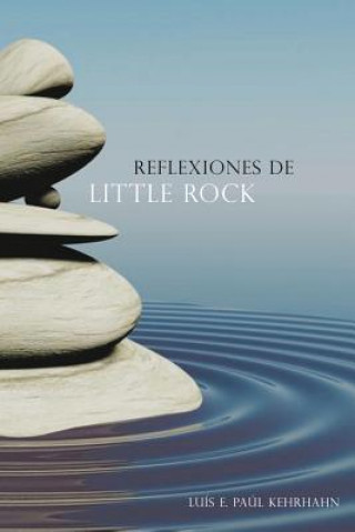 Carte Reflexiones de Little Rock Luis E. Paul Kehrhahn