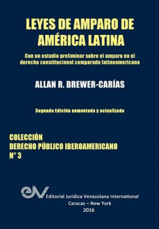 Kniha Leyes de Amparo de America Latina. Derecho Comparado Allan R. BREWER-CARIAS
