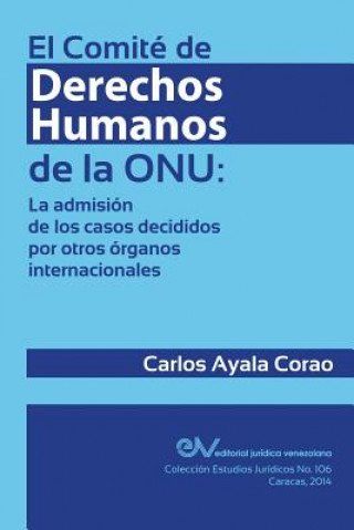 Kniha Comite de Derechos Humanos de La Onu Carlos AYALA CORAO