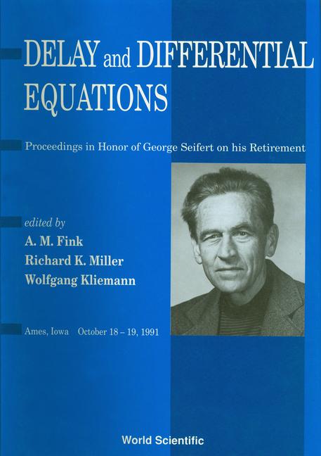 Kniha Delay and Differential Equations: Proceedings in Honor of George Seifert on His Retirement, Ames, Iowa, October 18-19, 1991 George Seifert