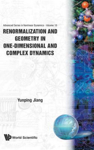 Carte Renormalization And Geometry In One-dimensional And Complex Dynamics Yunping Jiang