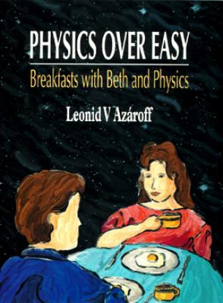 Kniha Physics Over Easy, Breakfasts with Beth Leonid V. Azaroff