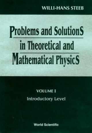 Buch Problems & Solutions in Theoretical & Mathematical Physics: Introductory Problems, 1 Willi-Hans Steeb