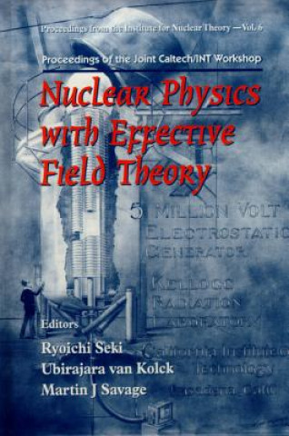 Книга Nuclear Physics with Effective Field Theory - Proceedings of the Joint Caltech/Int Workshop Ryoichi Seki