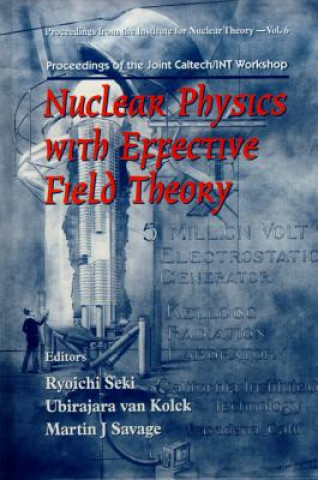 Książka Nuclear Physics with Effective Field Theory - Proceedings of the Joint Caltech/Int Workshop Ryoichi Seki