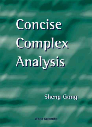 Knjiga Concise Complex Analysis Sheng Gong