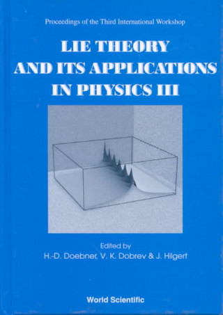 Książka Lie Theory and Its Applications in Physics III H. D. Doebner