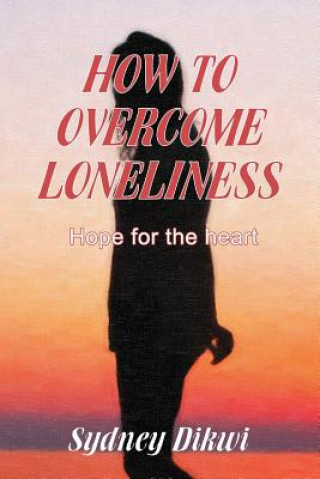 Carte How to Overcome Loneliness Sydney Dikwi