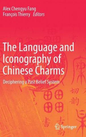 Kniha Language and Iconography of Chinese Charms Alex Chengyu Fang