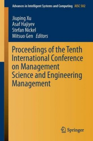 Livre Proceedings of the Tenth International Conference on Management Science and Engineering Management Jiuping Xu