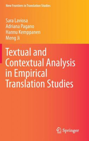 Kniha Textual and Contextual Analysis in Empirical Translation Studies Sara Laviosa