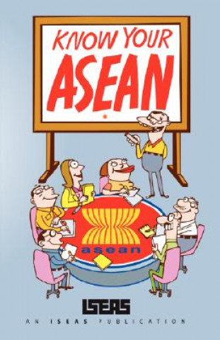 Könyv Know Your ASEAN Rodolfo C. Severino