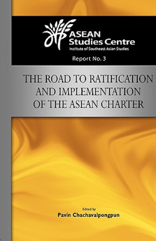 Könyv Road to Ratification and Implementation of the ASEAN Charter Pavin Chachavalpongpun