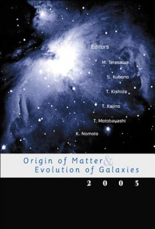 Knjiga Origin Of Matter And Evolution Of Galaxies 2003 M. Terasawa