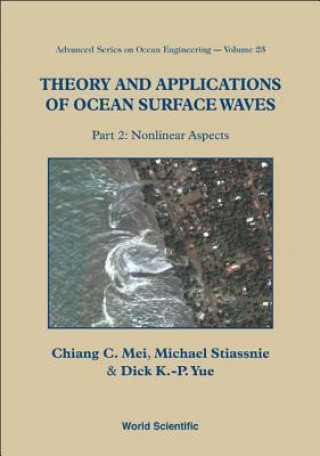 Könyv Theory And Applications Of Ocean Surface Waves (In 2 Parts) Chiang C. Mei
