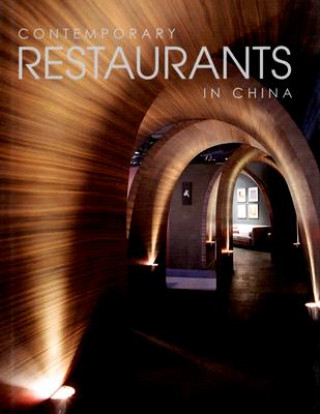 Knjiga Contemporary Restaurants in China Chen Ci Liang