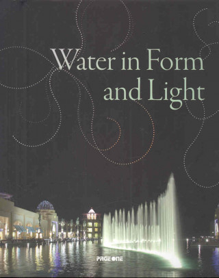 Libro Water in Form and Light Page One Publishing