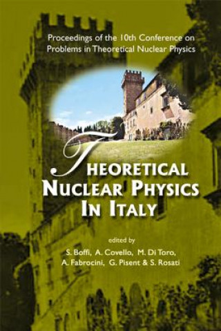 Carte Theoretical Nuclear Physics in Italy - Proceedings of the 10th Conference on Problems in Theoretical Nuclear Physics Sigfrido Boffi