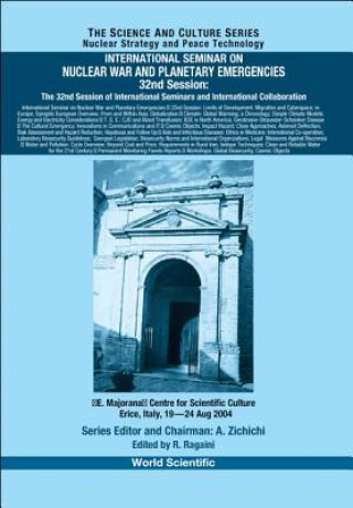 Książka International Seminar On Nuclear War And Planetary Emergencies - 32nd Session: The 32nd Session Of International Seminars And International Collaborat R. Ragaini