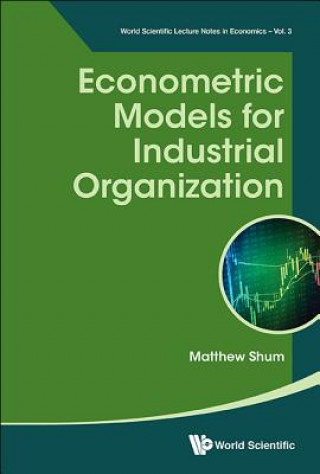 Livre Econometric Models For Industrial Organization Matthew Shum