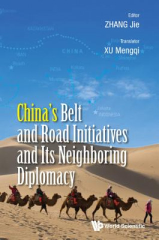 Книга China's Belt And Road Initiatives And Its Neighboring Diplomacy Jie Zhang