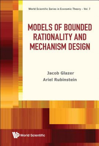 Książka Models Of Bounded Rationality And Mechanism Design Ariel Rubinstein