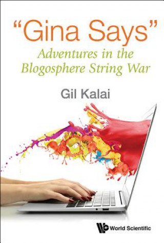 Kniha "Gina Says": Adventures In The Blogosphere String War Gil Kalai