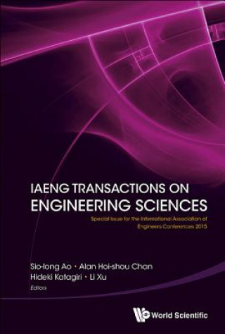 Kniha Iaeng Transactions On Engineering Sciences: Special Issue For The International Association Of Engineers Conferences 2015 Sio-Iong Ao