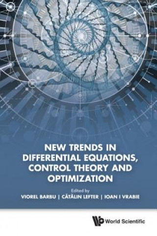Kniha New Trends In Differential Equations, Control Theory And Optimization - Proceedings Of The 8th Congress Of Romanian Mathematicians Viorel Barbu