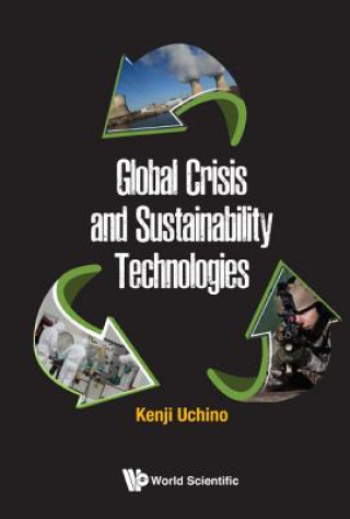 Kniha Global Crisis And Sustainability Technologies Kenji Uchino