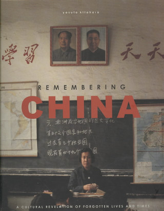 Kniha Remembering China Yasuto Kitahara