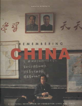 Knjiga Remembering China Yasuto Kitahara