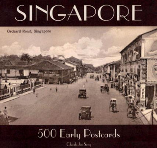 Könyv Singapore: 500 Early Postcards Cheah Jin Seng