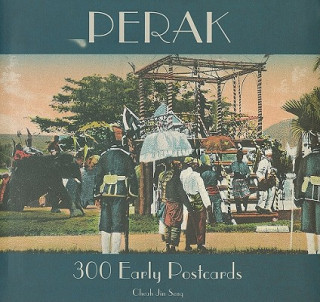 Carte Perak: 300 Early Postcards Cheah Jin Seng