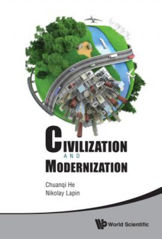 Książka Civilization And Modernization - Proceedings Of The Russian-chinese Conference 2012 Chuanqi He