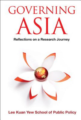Kniha Governing Asia: Reflections On A Research Journey Naomi Aoki