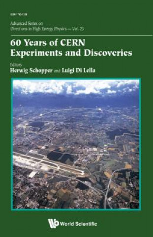 Book 60 Years Of Cern Experiments And Discoveries Herwig Schopper