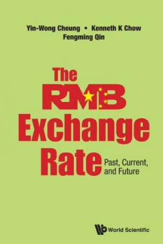 Book Rmb Exchange Rate, The: Past, Current, And Future Yin-Wong Cheung