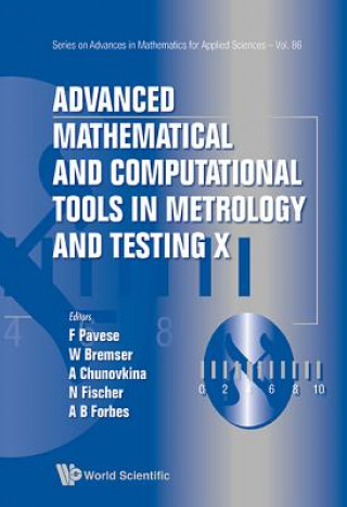 Carte Advanced Mathematical And Computational Tools In Metrology And Testing X Franco Pavese